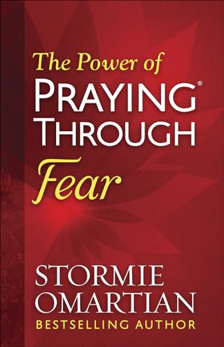 The Power of Praying(r) Through Fear von Harvest House Publishers